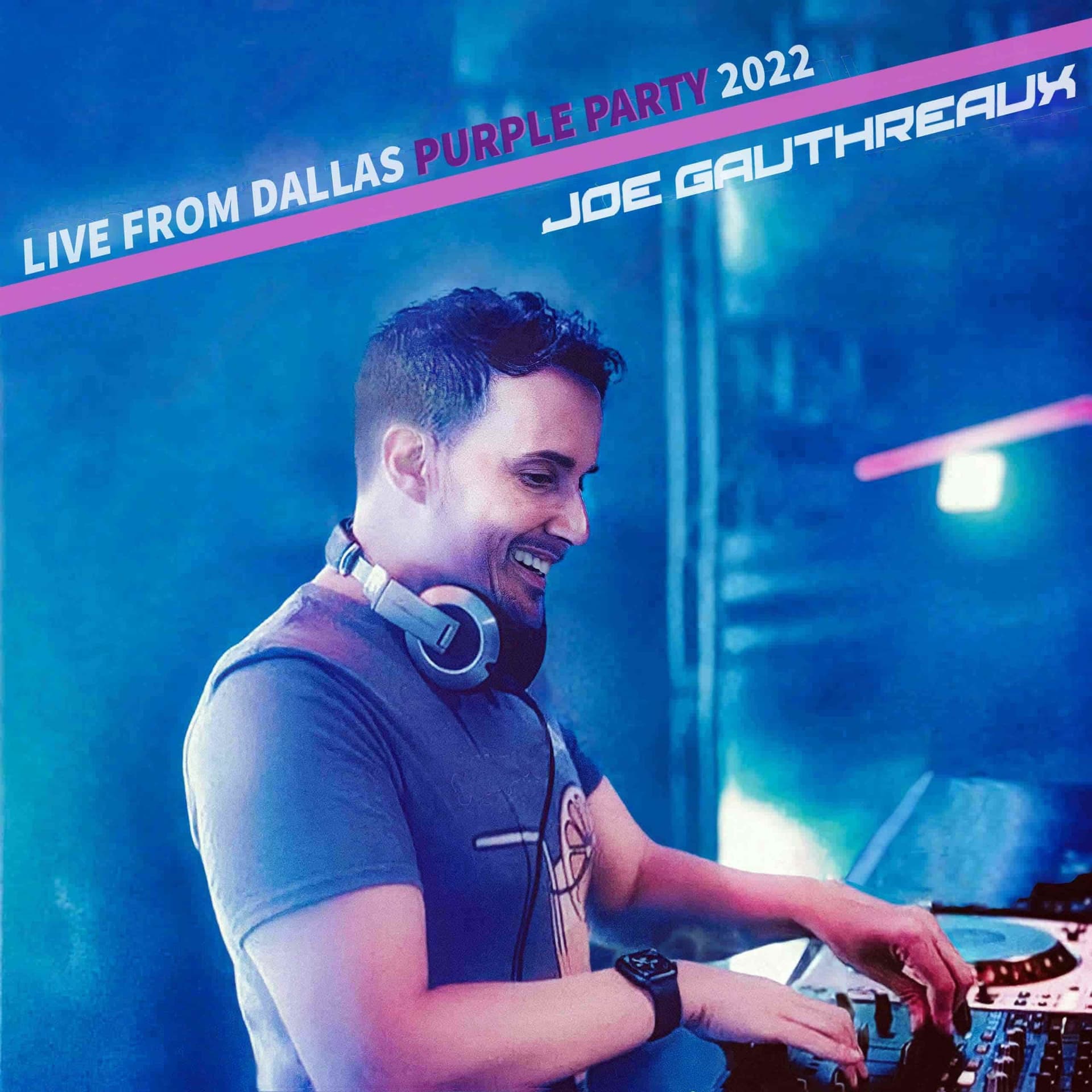 Purple Party - Recorded Live in Dallas 05.07.22 — JOE GAUTHREAUX Official Podcast cover