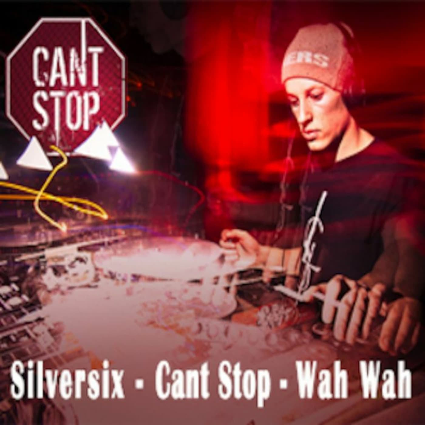 Episode 34: Wah Wah Podcast | Silversix | Can' t Stop @ Wah Wah | April 2011 — Holly-J's Podcast cover