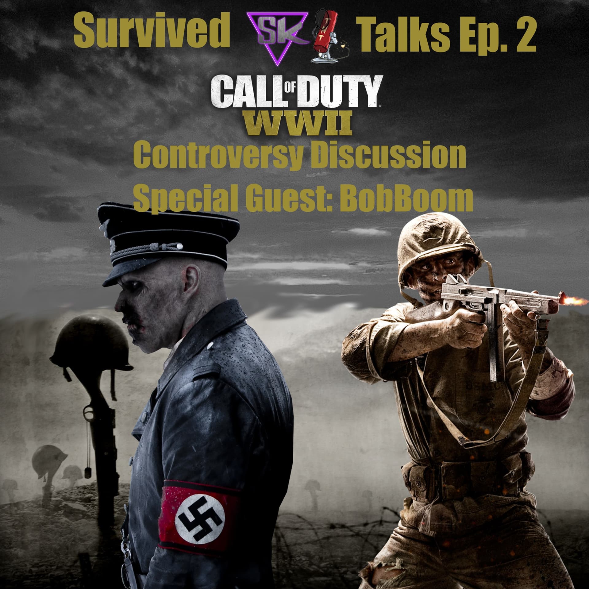 Survived Talks Ep. 2 Call of Duty WW2 Controversy Discussion Ft. BobBoom - Survived Talks cover