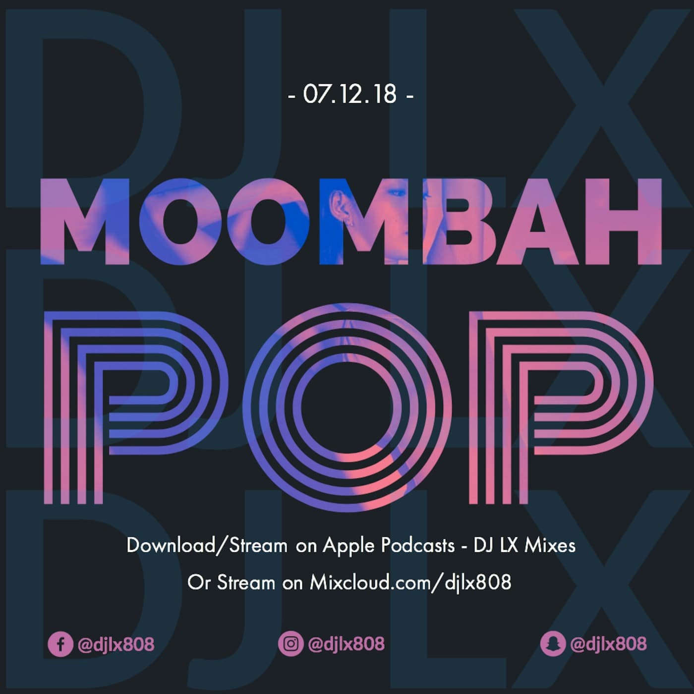 DJ LX - Moombah Pop 07.12.18 - DJ LX MIXES cover