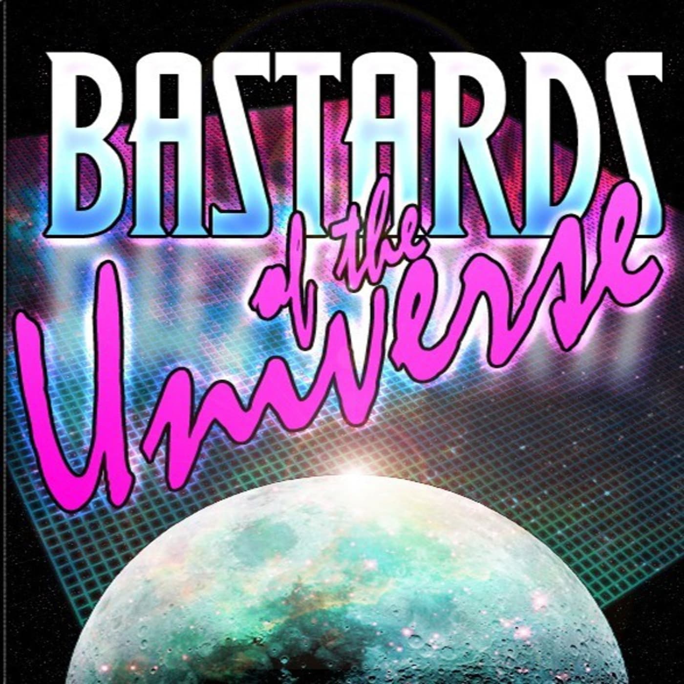 BotU 2019 Archive - Bastards of the Universe cover