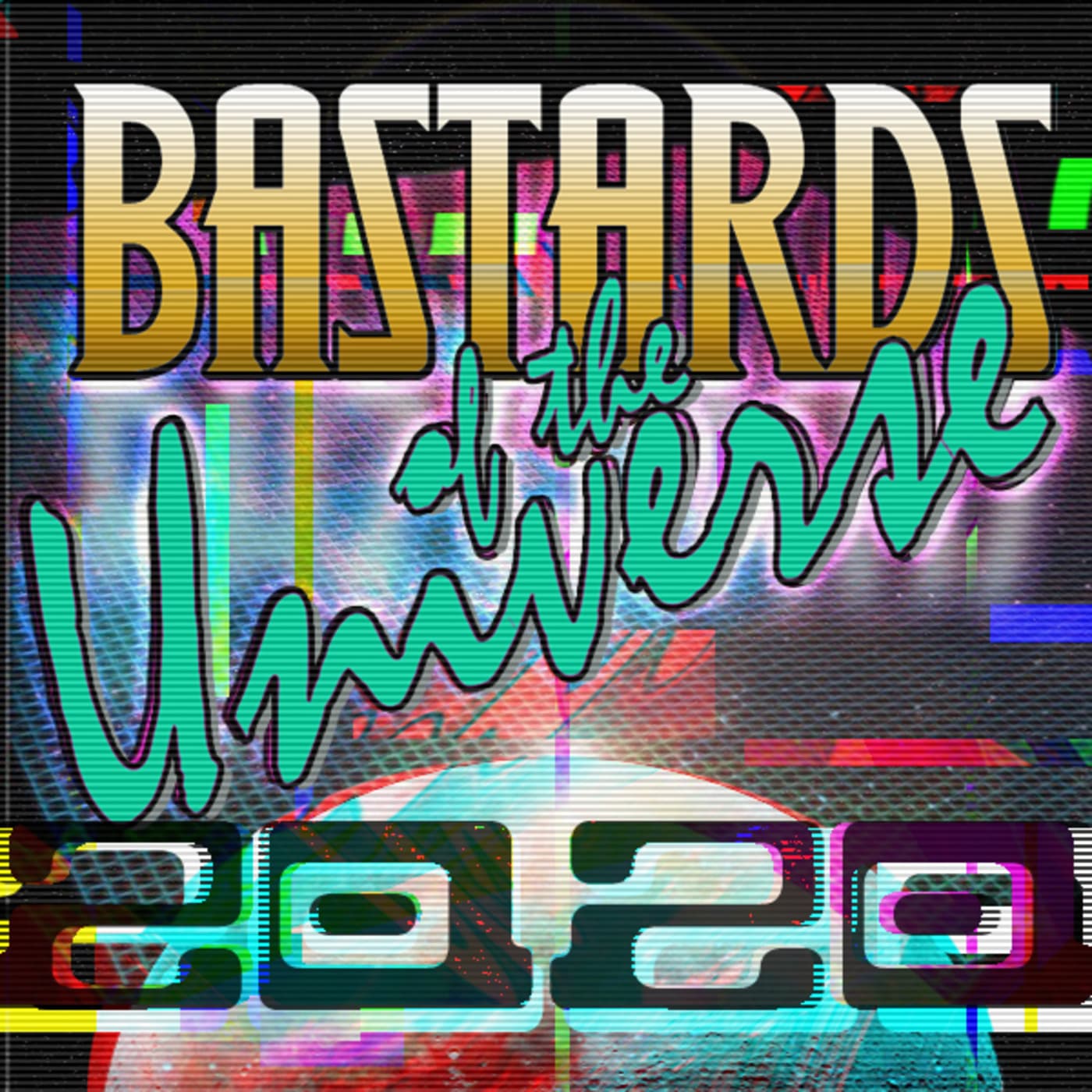 BotU 2020 Archive - Bastards of the Universe cover