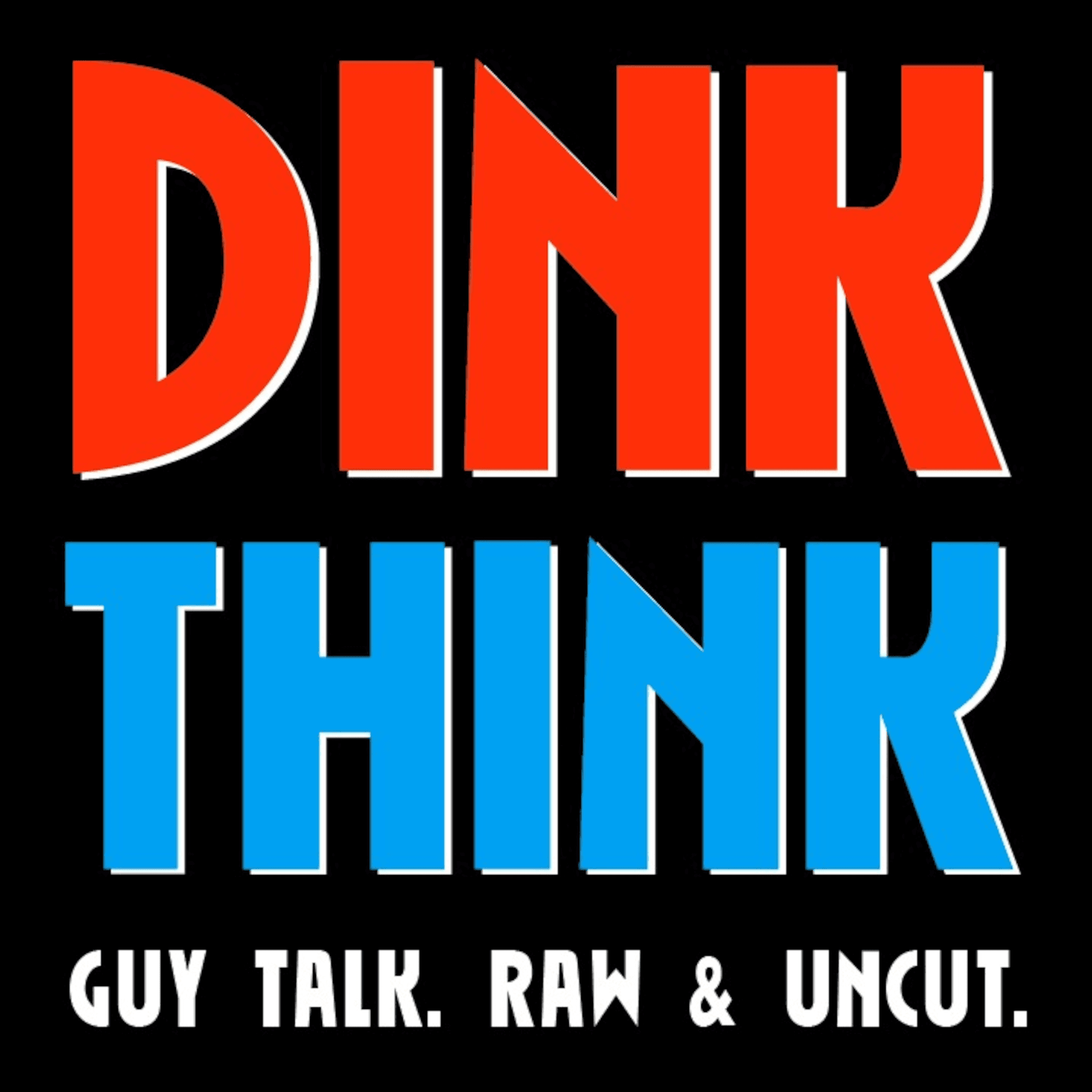 DINK THINK PODCAST cover