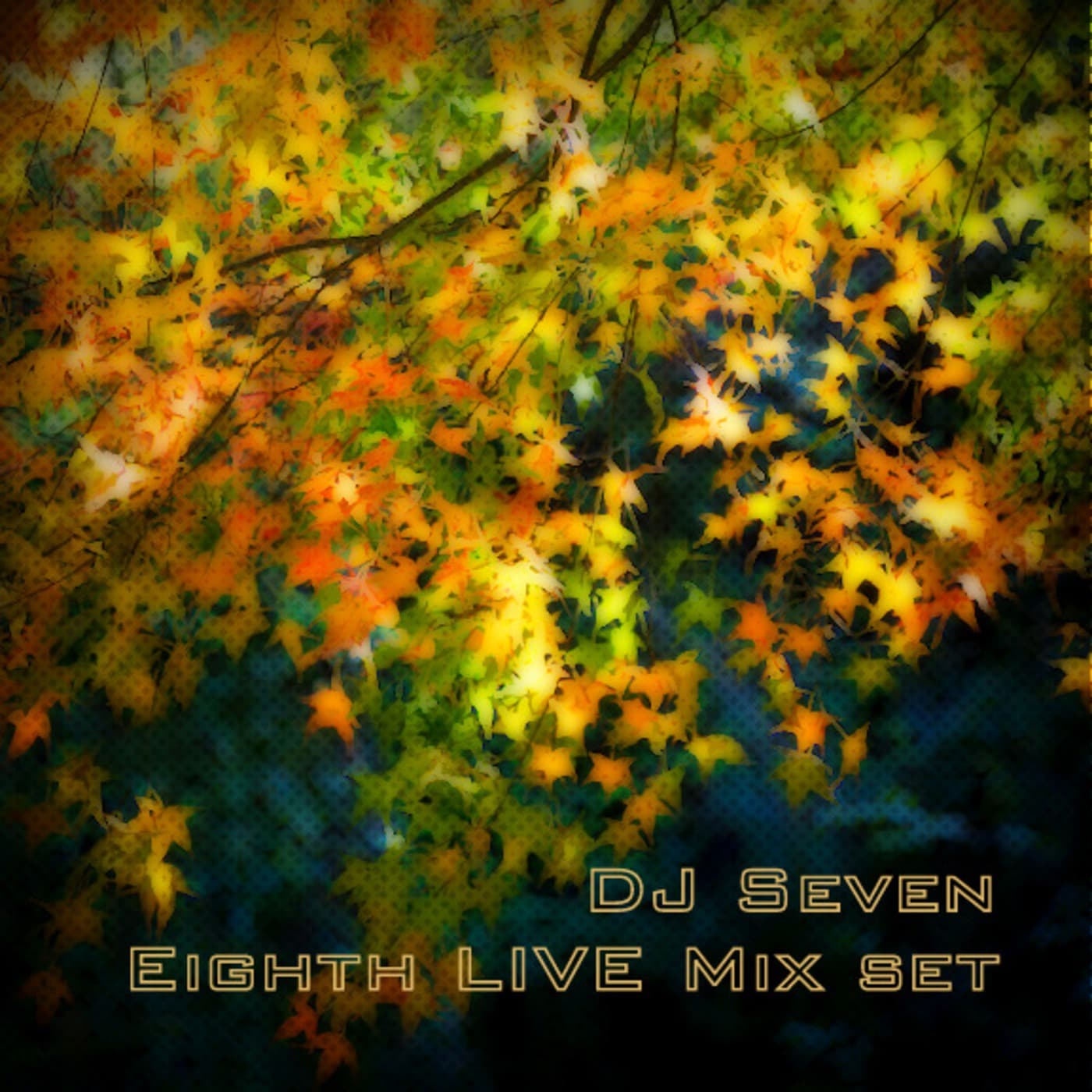 7- Eighth Live Mix set by DJ Seven - DJ Seven's Podcast cover