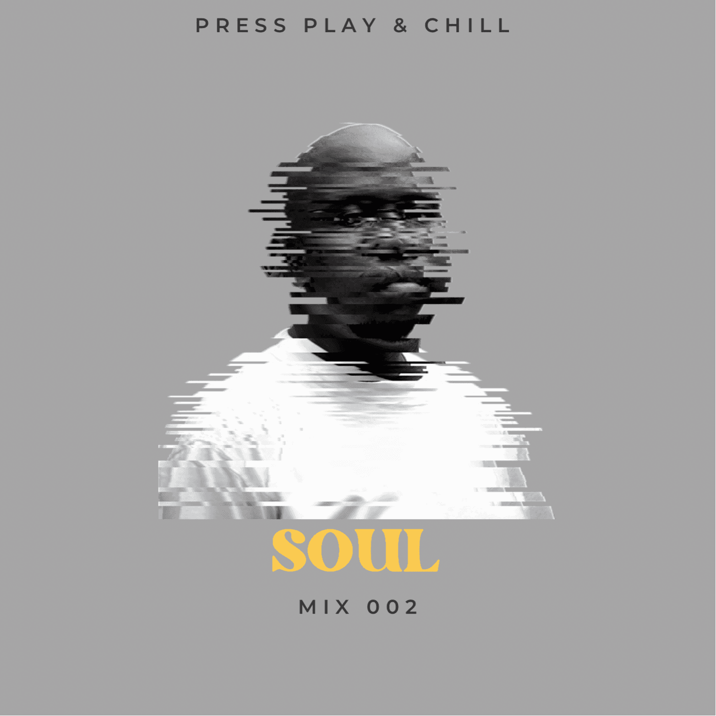 Episode 2: SOUL - Press Play & Chill Mix 002 - Press Play & Chill cover