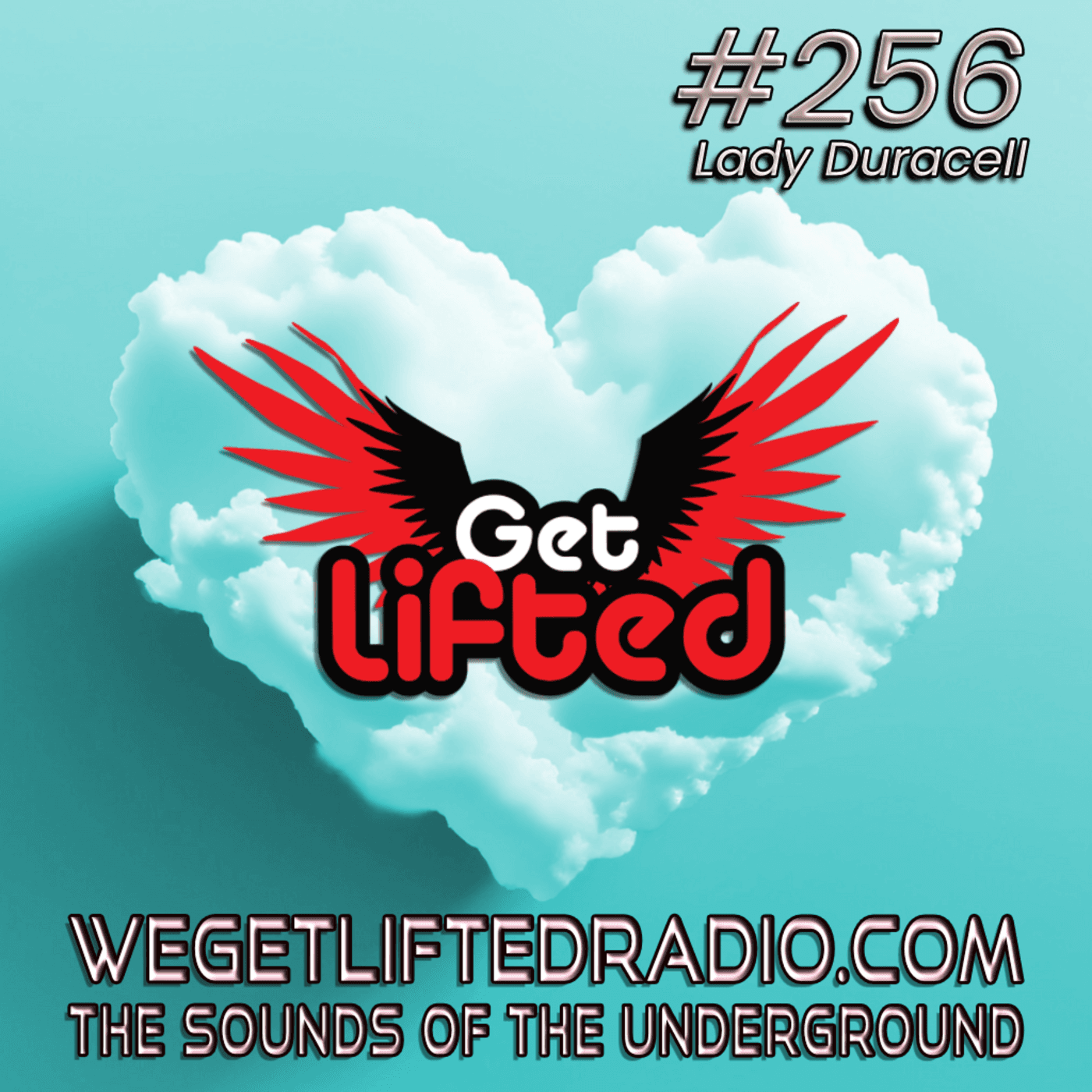 Episode 256: Get Lifted 256 (Live) DJ Lady Duracell — Get Lifted with DJ Lady Duracell | House Music Podcast cover