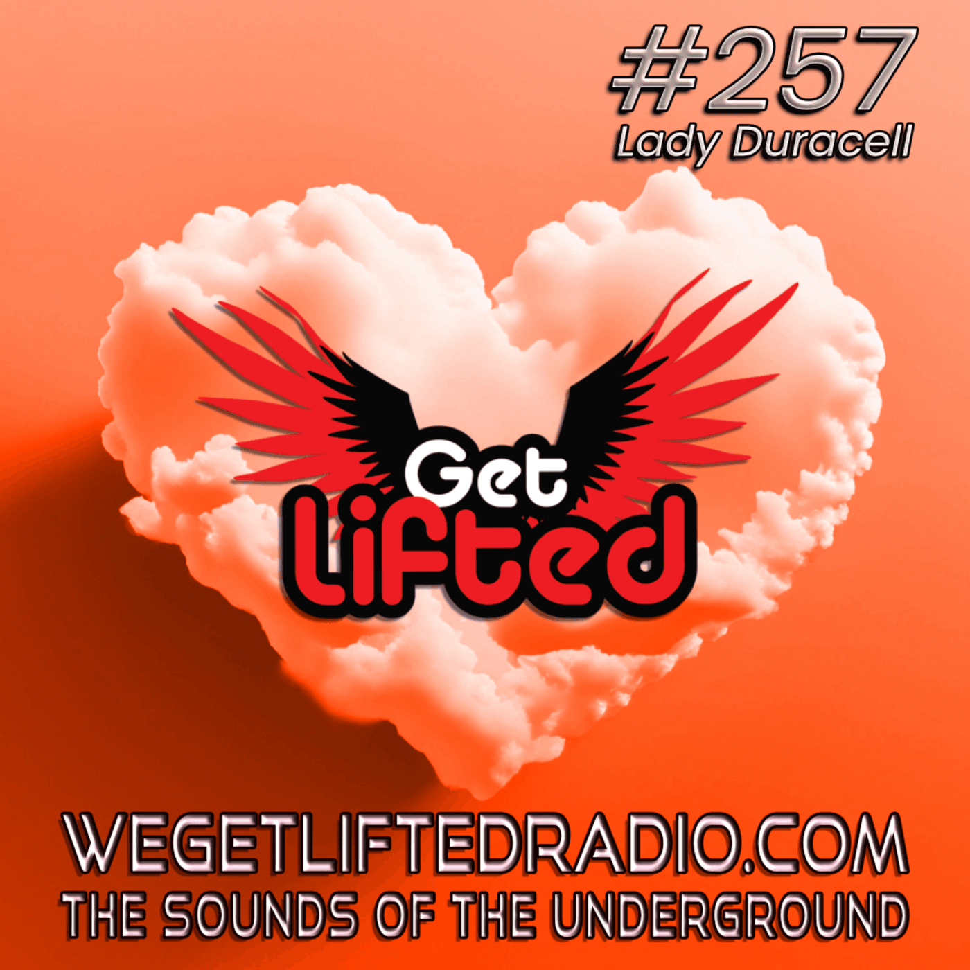 Episode 257: Get Lifted 257 (Live) DJ Lady Duracell — Get Lifted with DJ Lady Duracell | House Music Podcast cover