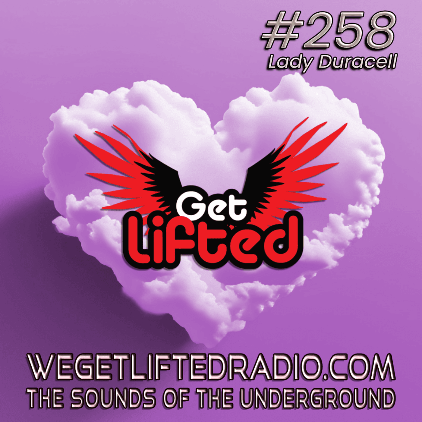 Episode 258: Get Lifted 258 (Live) DJ Lady Duracell — Get Lifted with DJ Lady Duracell | House Music Podcast cover