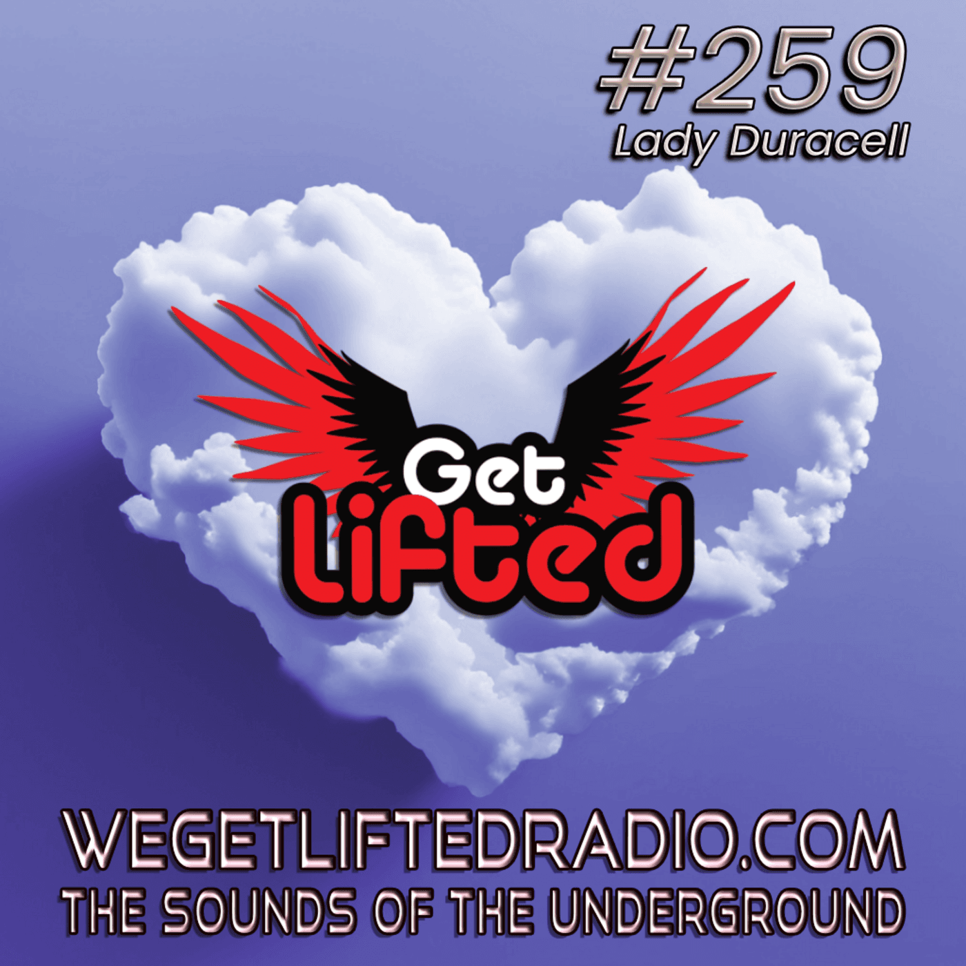 Episode 259: Get Lifted 259 (Live) DJ Lady Duracell — Get Lifted with DJ Lady Duracell | House Music Podcast cover