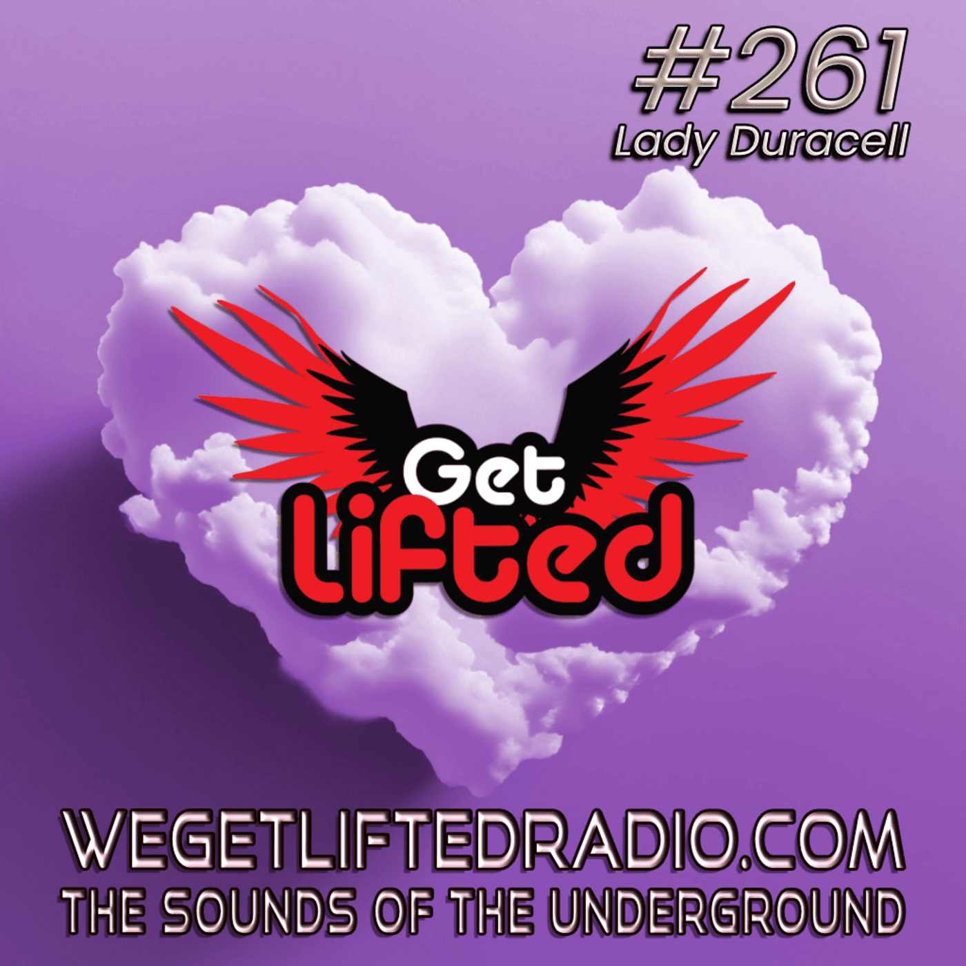 Episode 261: Get Lifted 261 (Live) DJ Lady Duracell — Get Lifted with DJ Lady Duracell | House Music Podcast cover