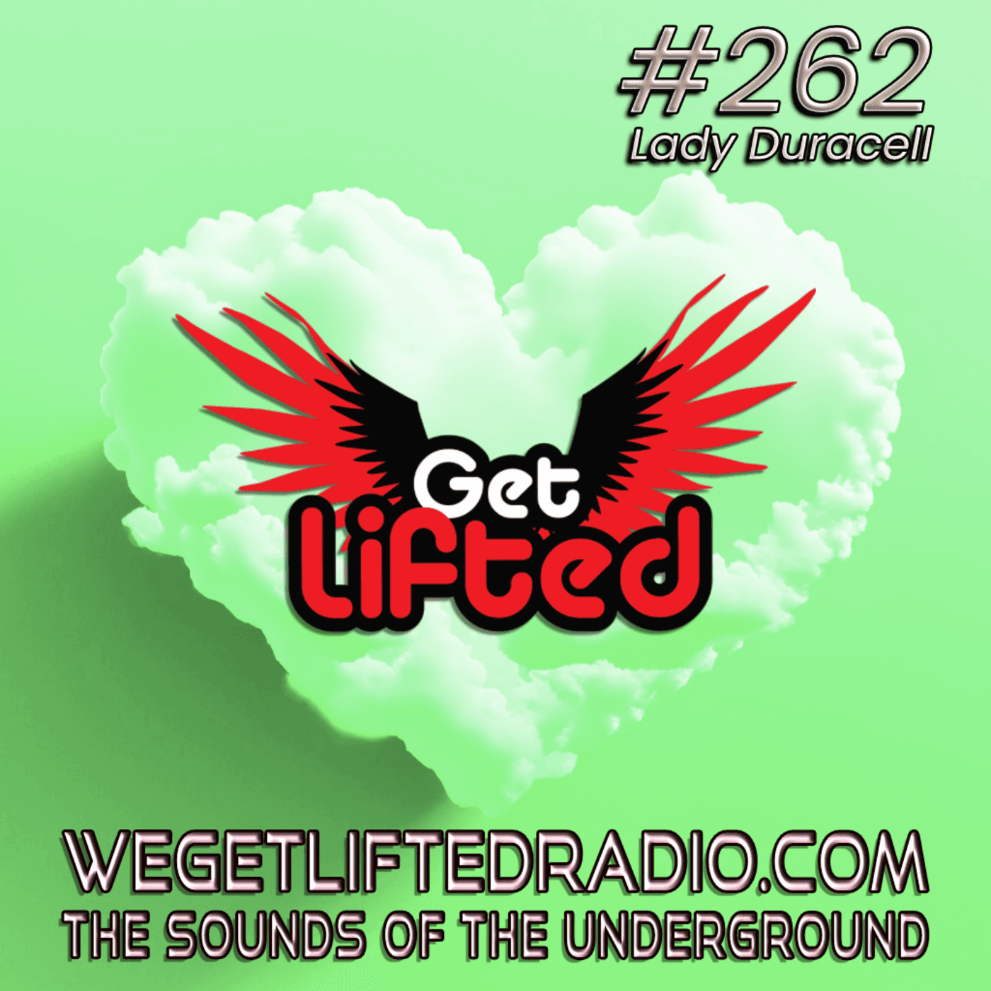 Episode 262: Get Lifted 262 (Live) DJ Lady Duracell — Get Lifted with DJ Lady Duracell | House Music Podcast cover