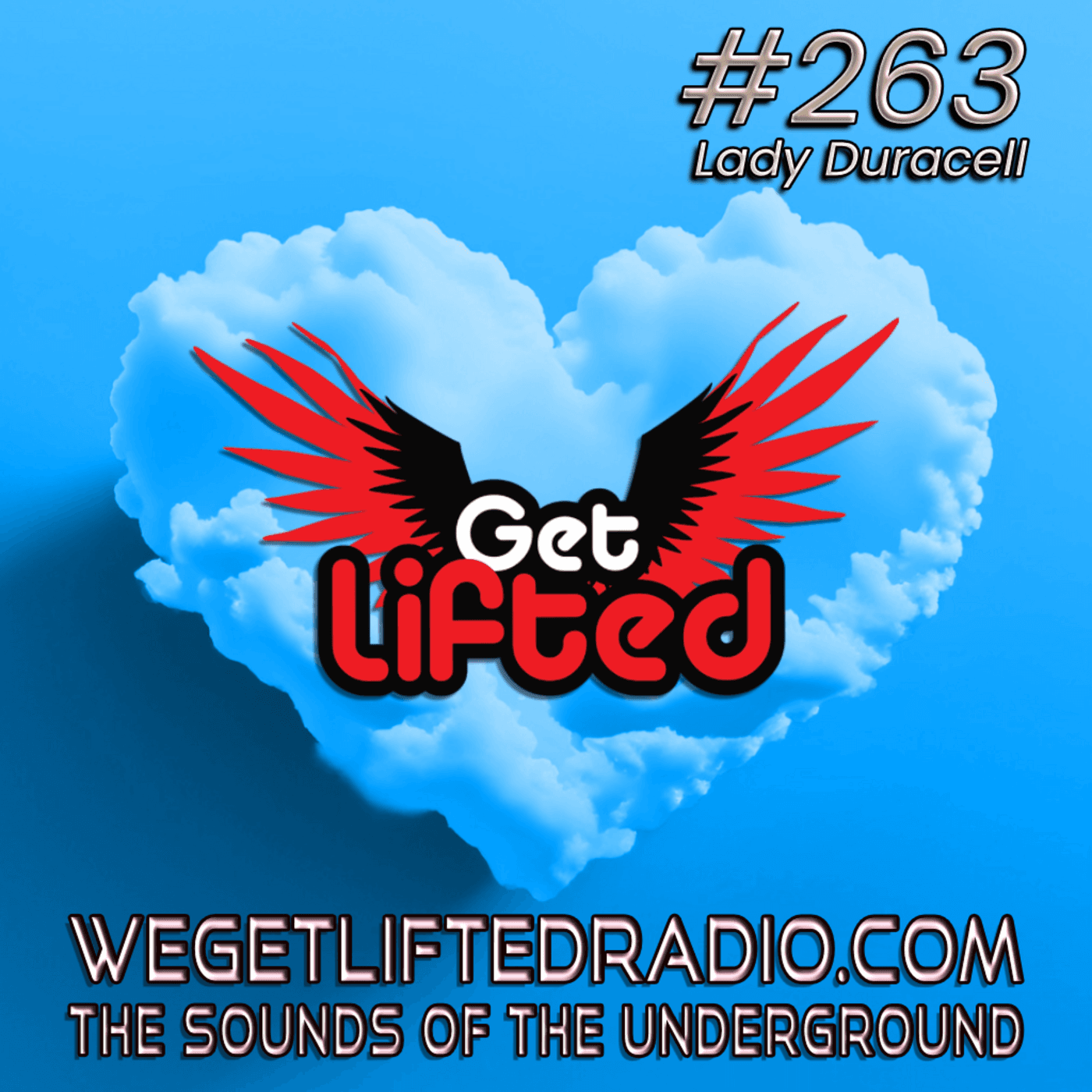 Episode 263: Get Lifted 263 (Live) DJ Lady Duracell - Get Lifted with DJ Lady Duracell | House Music Podcast cover