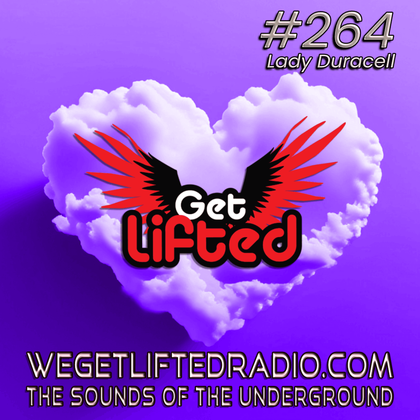 Episode 264: Get Lifted 264 (Live) DJ Lady Duracell — Get Lifted with DJ Lady Duracell | House Music Podcast cover