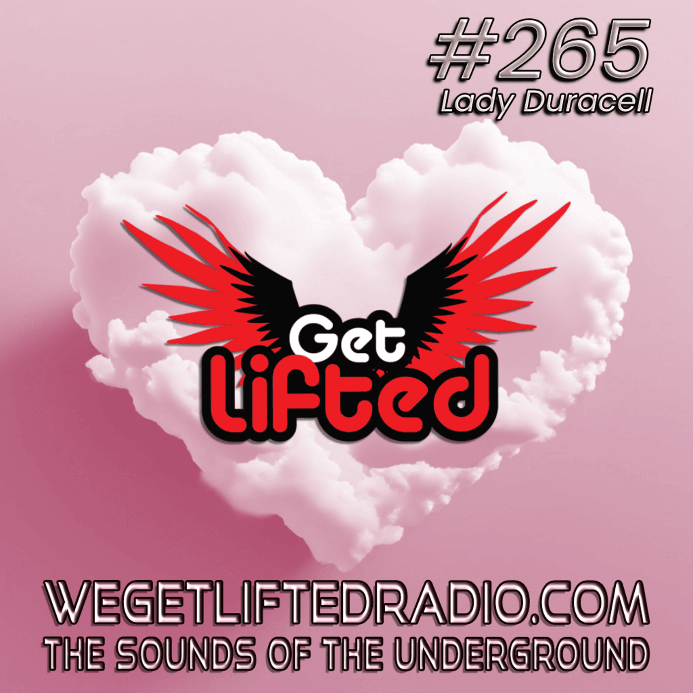 Episode 265: Get Lifted 265 (Live) DJ Lady Duracell — Get Lifted with DJ Lady Duracell | House Music Podcast cover