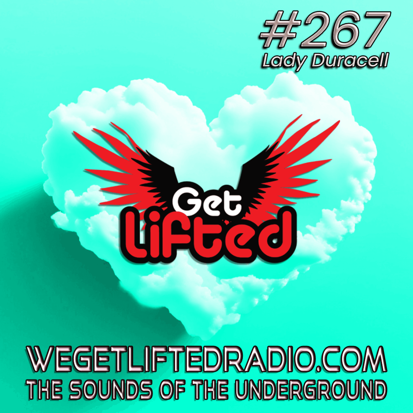Episode 267: Get Lifted 267 DJ Lady Duracell - Get Lifted with DJ Lady Duracell | House Music Podcast cover