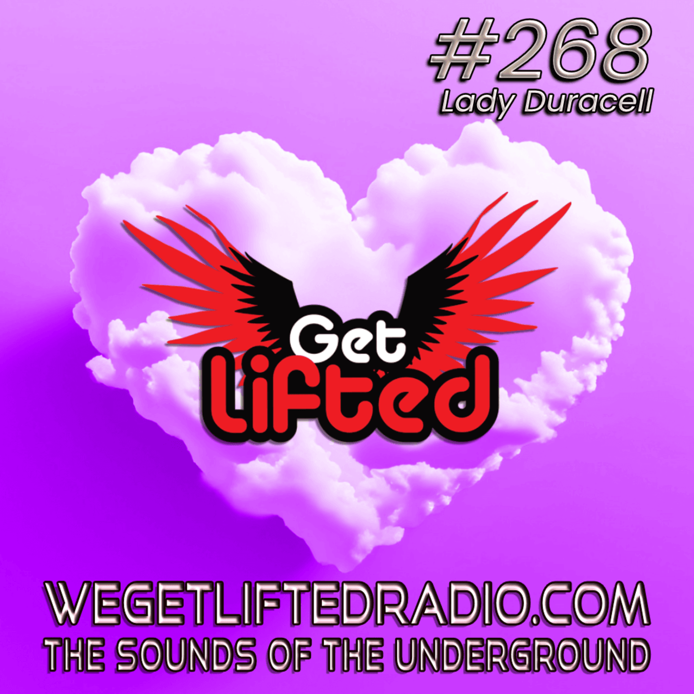 Episode 268: Get Lifted 268 (Live) DJ Lady Duracell — Get Lifted with DJ Lady Duracell | House Music Podcast cover
