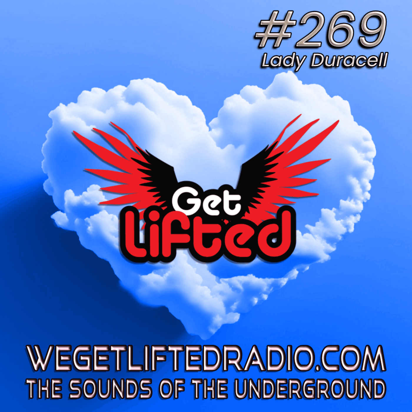 Episode 269: Get Lifted 269 (Live) DJ Lady Duracell — Get Lifted with DJ Lady Duracell | House Music Podcast cover