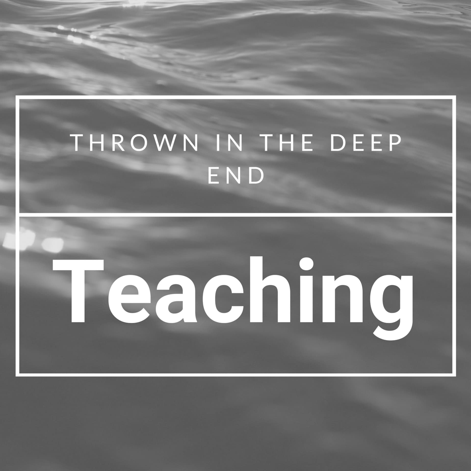 Teaching: Thrown in the Deep End cover