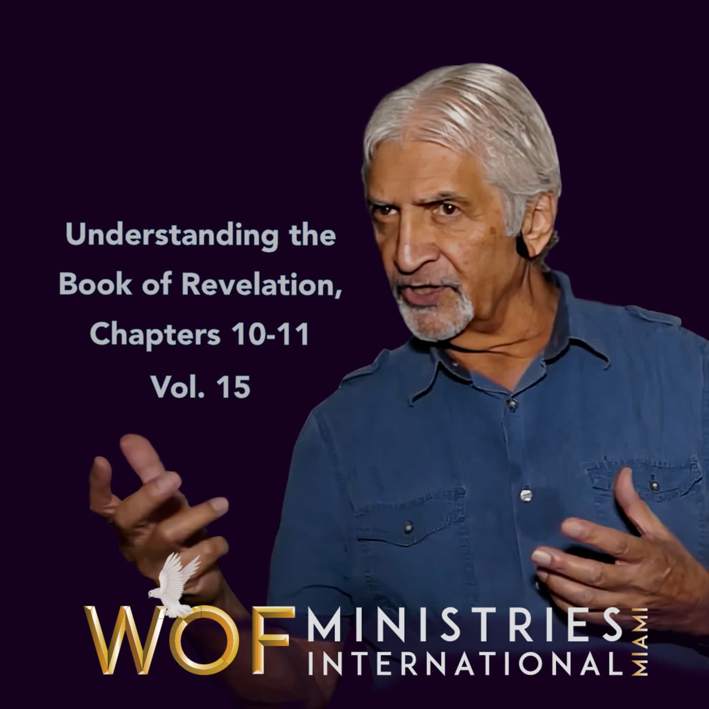Episode 56: Understanding the Book of Revelation, Chapter 10-11, Vol. 15 | By Dr. Bern Zumpano - Word Of Faith Ministries International Miami cover