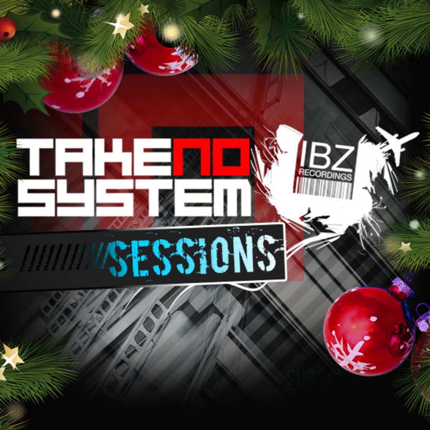 TAKE NO SYSTEM Sessions Podcast # 1112 Special Christmas with Alex Di Stefano - TAKE NO SYSTEM Sessions (iBZ Recordings) cover