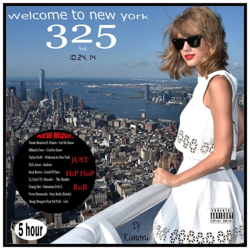 Dj Kimoni JUST HiP HoP & RnB Volume 325  (Welcome to New York) (1 DVD)  10-24-14 cover