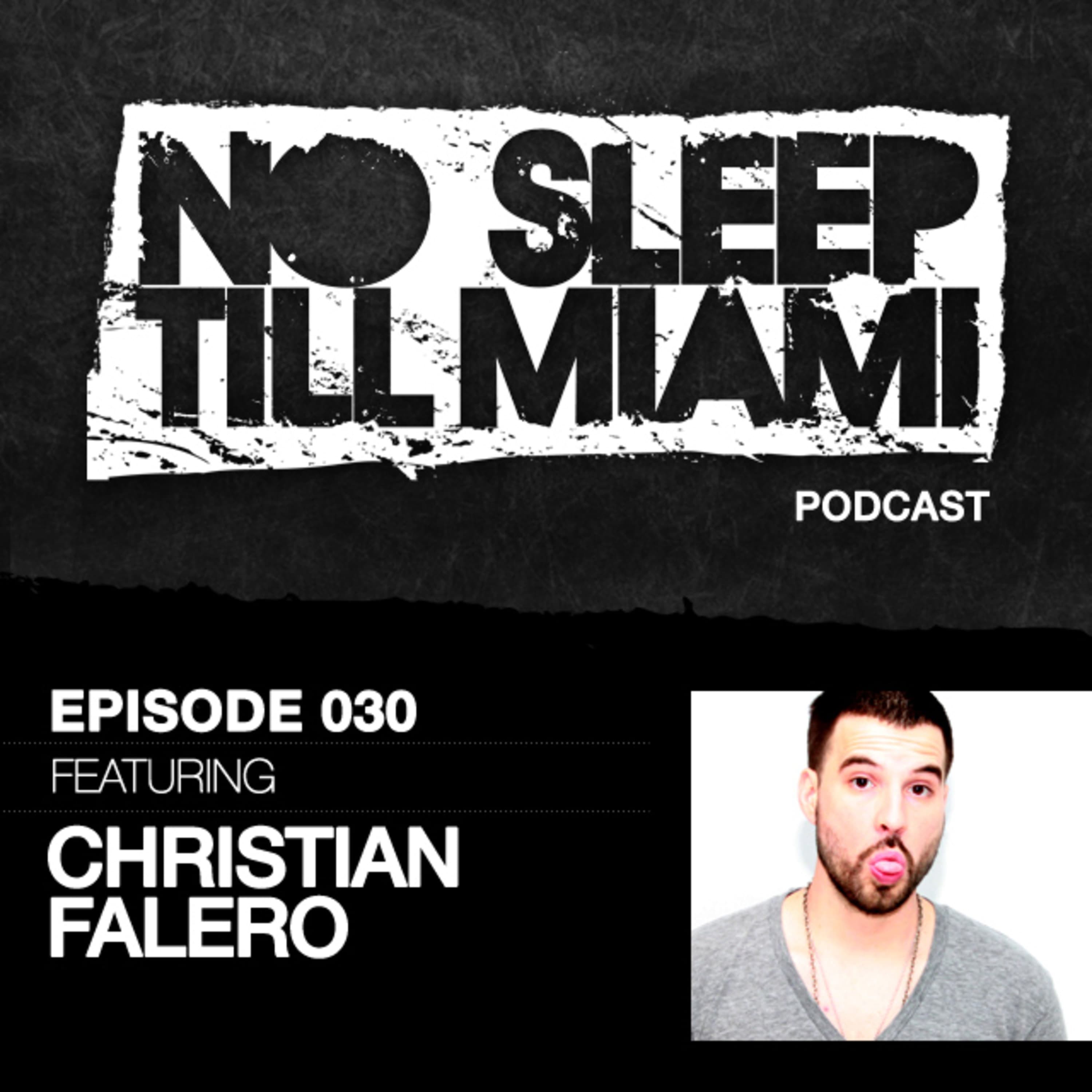 Episode 30 W/Christian Falero - No Sleep Till Miami cover