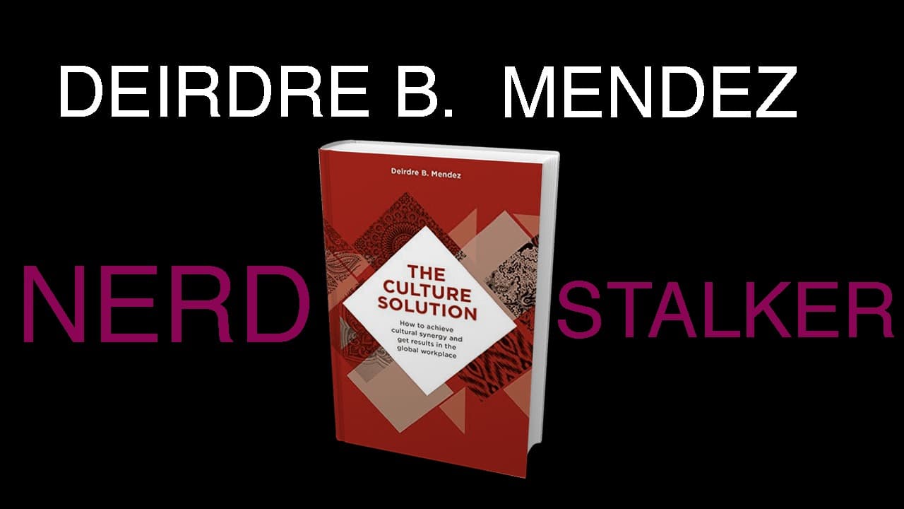 This is The Culture Solution - Deirdre B. Mendez - Nerd Stalker cover