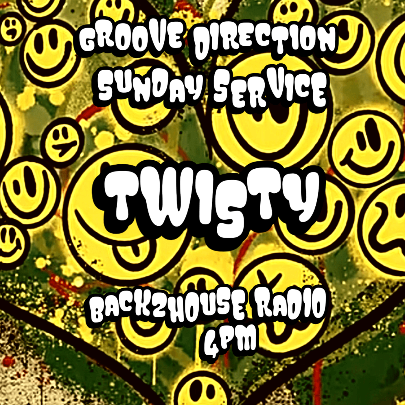 Episode 335: Groove Direction Sunday Service - Twisty 12/04/26 - BACK2HOUSE RADIO cover