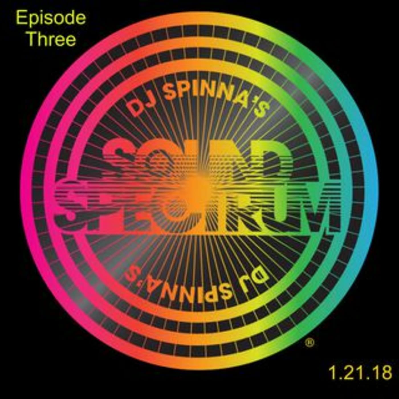 DJ Spinna Sound Spectrum Episode 3 - DJ Spinna's Podcast cover