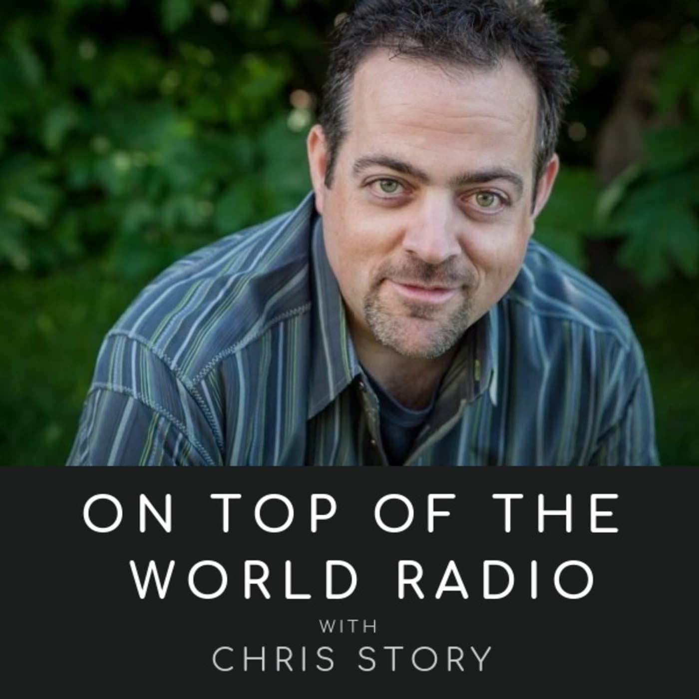 On Top of the World Radio with Chris Story cover