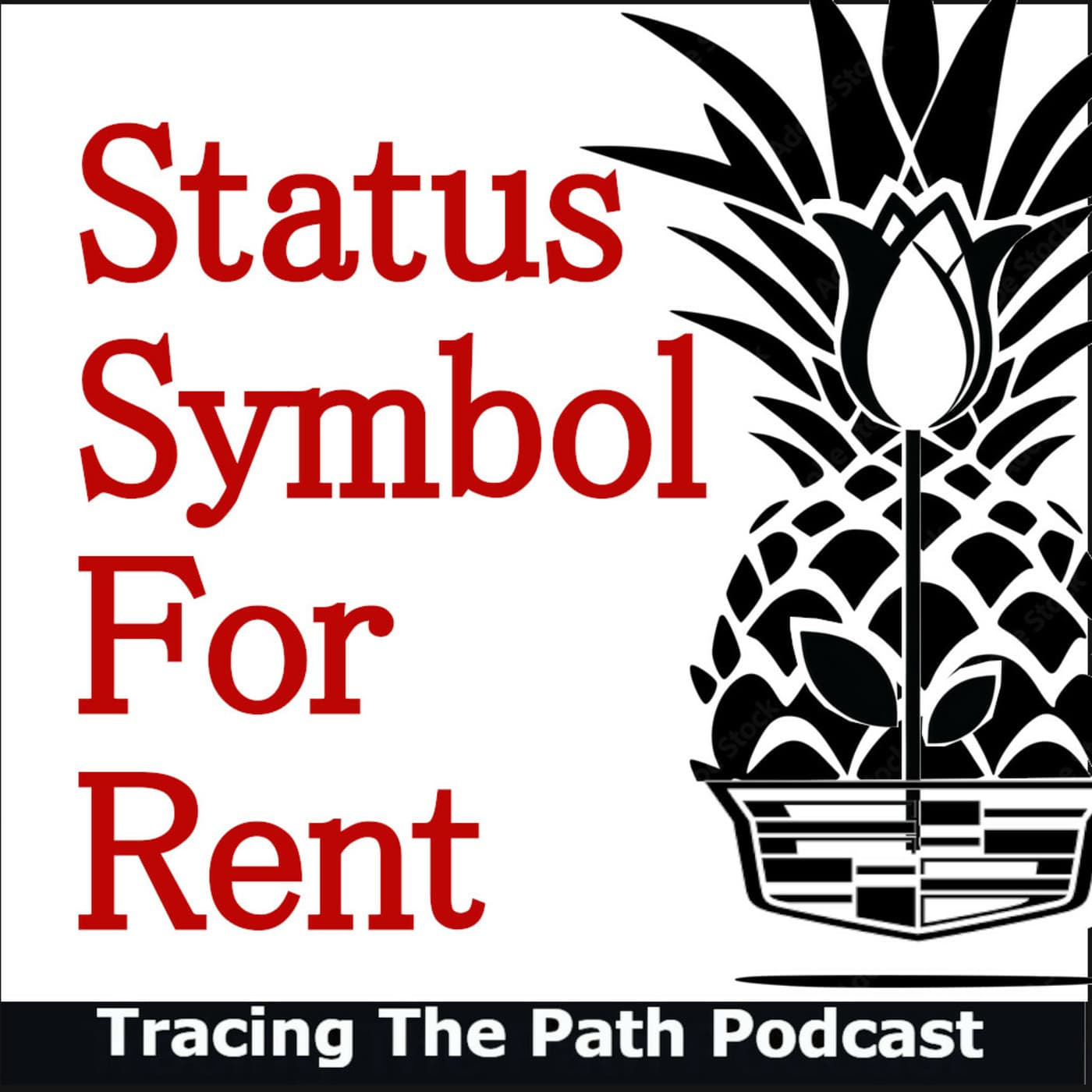 Episode 69: Status Symbol for Rent - Tracing The Path: The Connected 20th Century cover