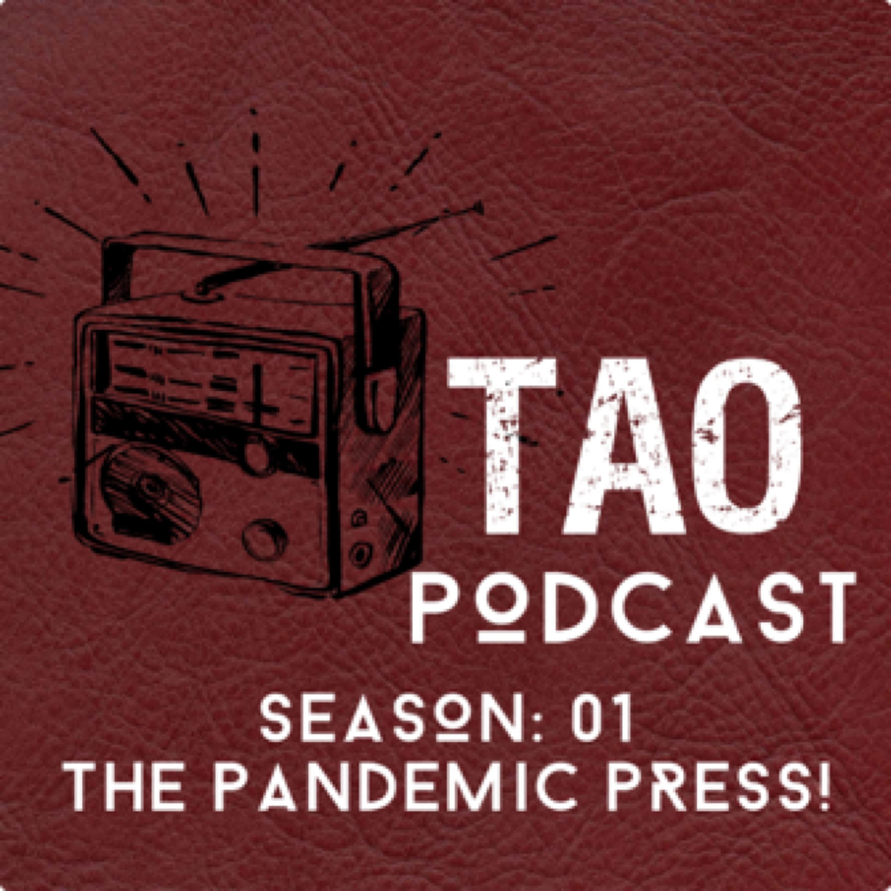 TAO Podcast: The Pandemic Press cover