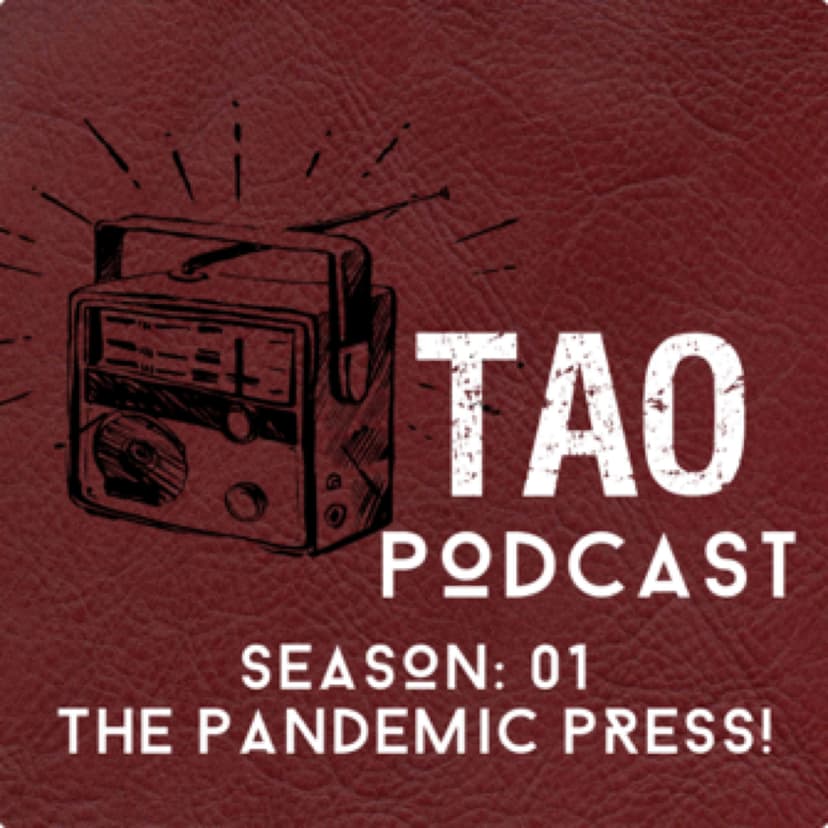 TAO Podcast: The Pandemic Press cover