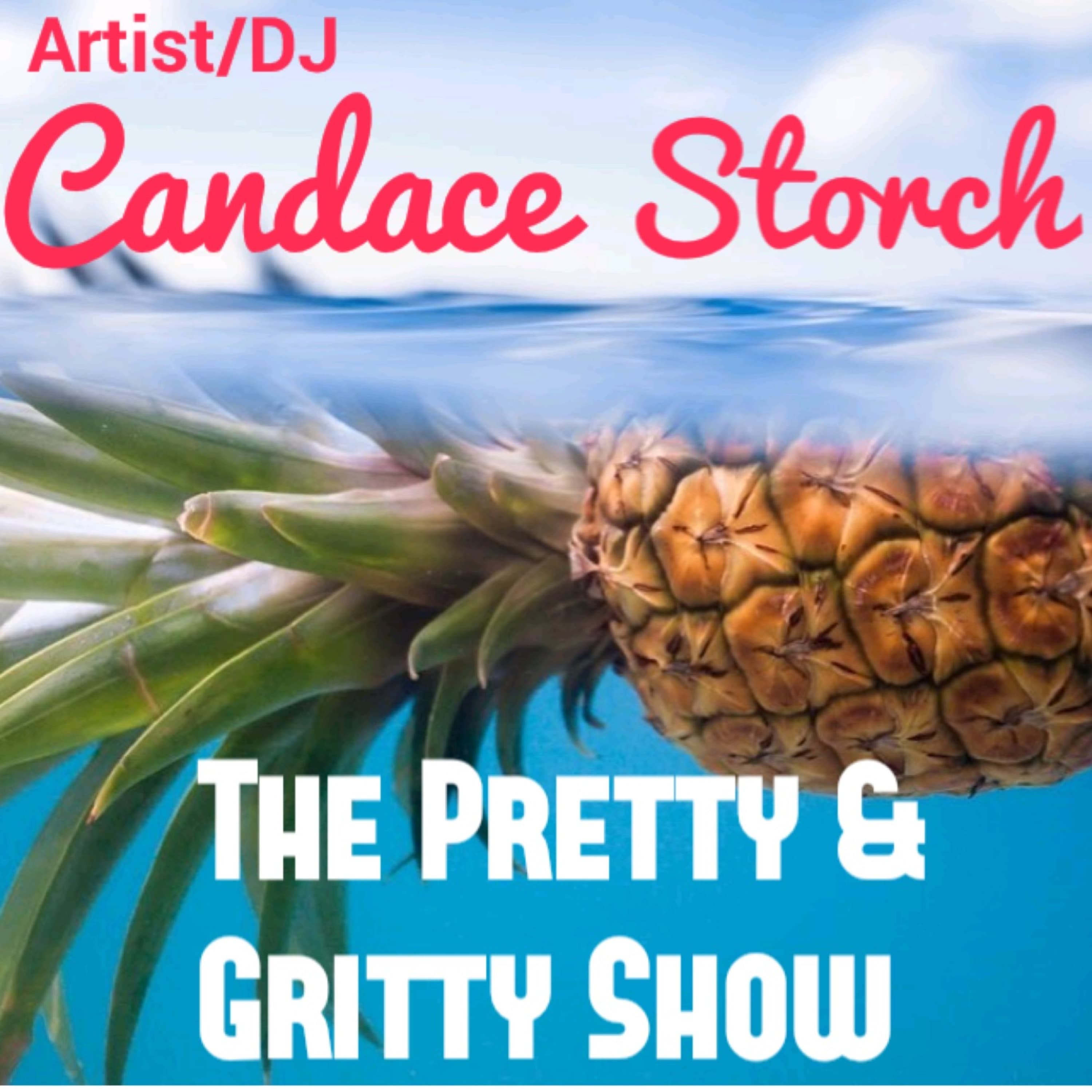 The Pretty & Gritty Show - June 2017 - Candace Storch's Podcast cover