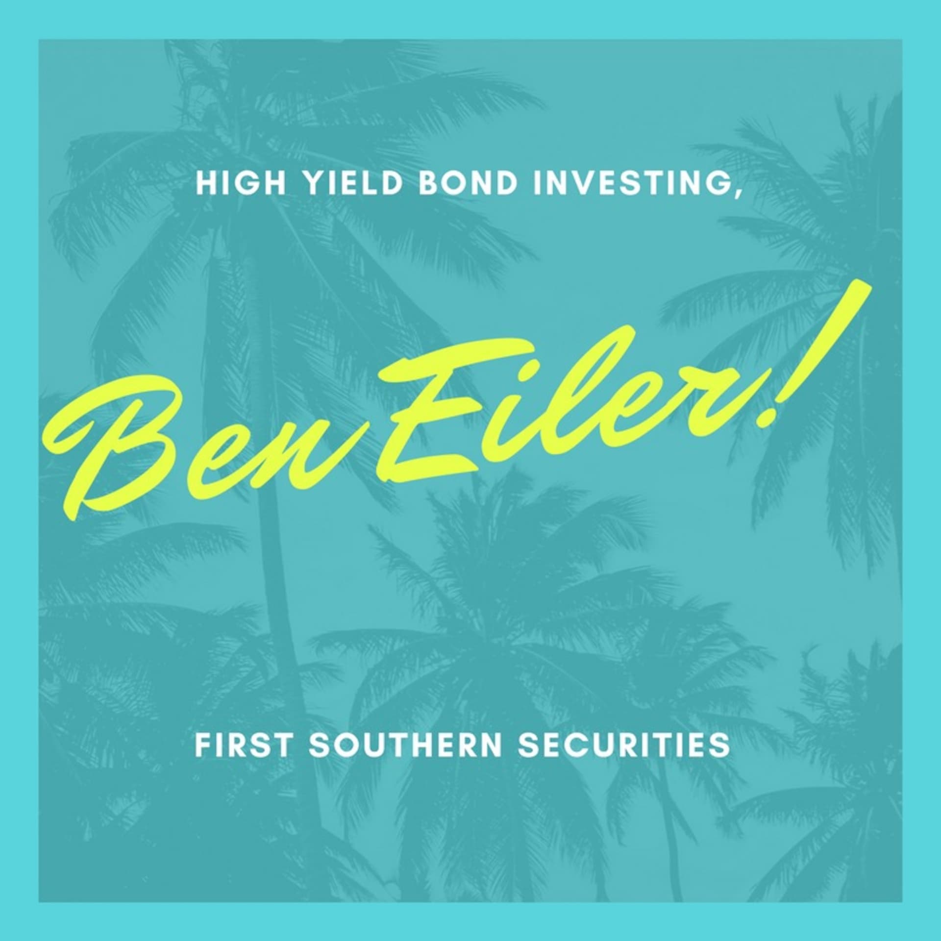 High Yield Bond Investing with Trading Partner Ben Eiler of First Southern Securities 1 of 4 — Master Your Money cover
