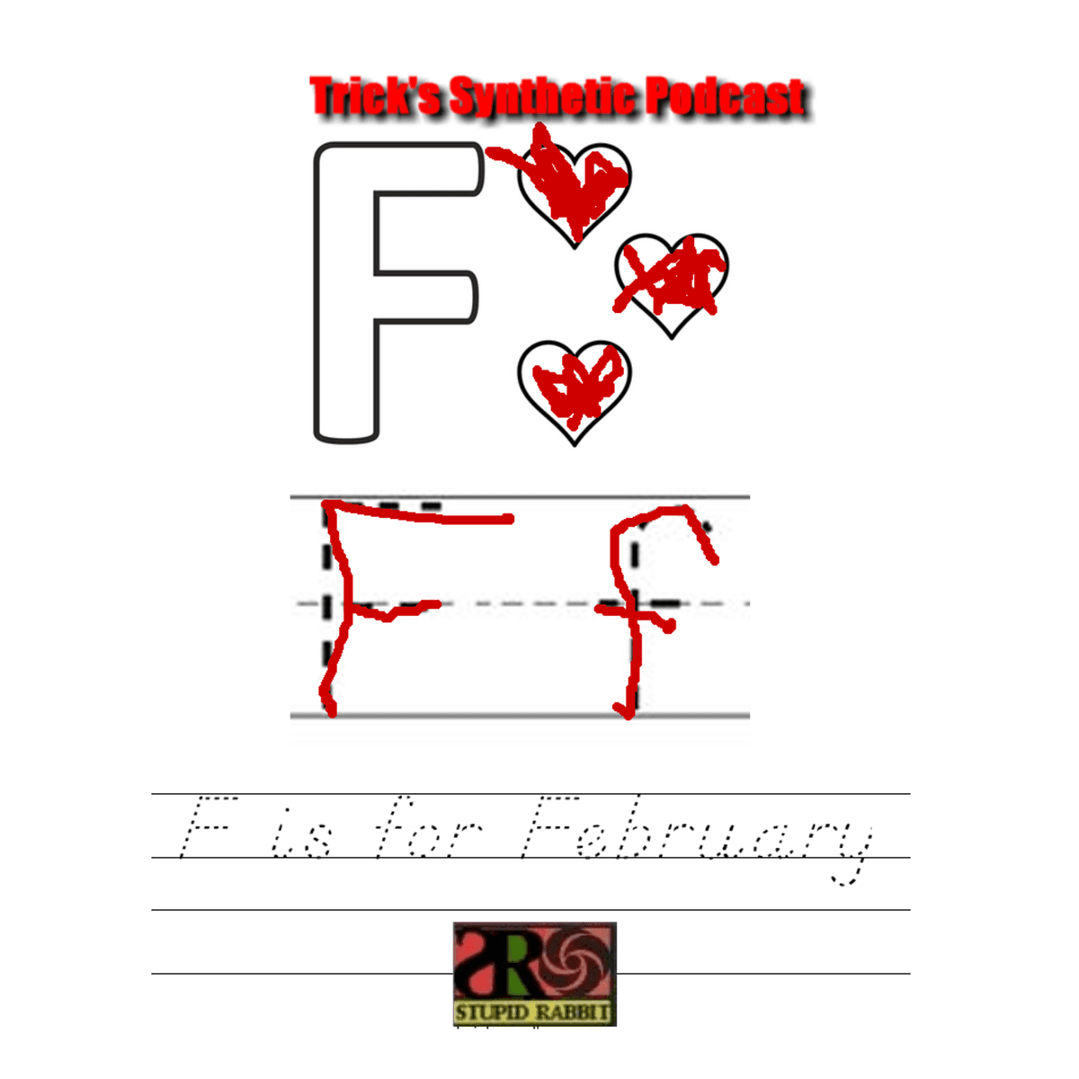 Episode 279: F is for February - Trick's Synthetic Podcast it's all new for 2026, again... cover