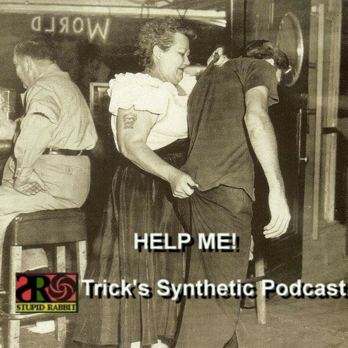Episode 284: The HELP! - Trick's Synthetic Podcast it's all new for 2026, again... cover