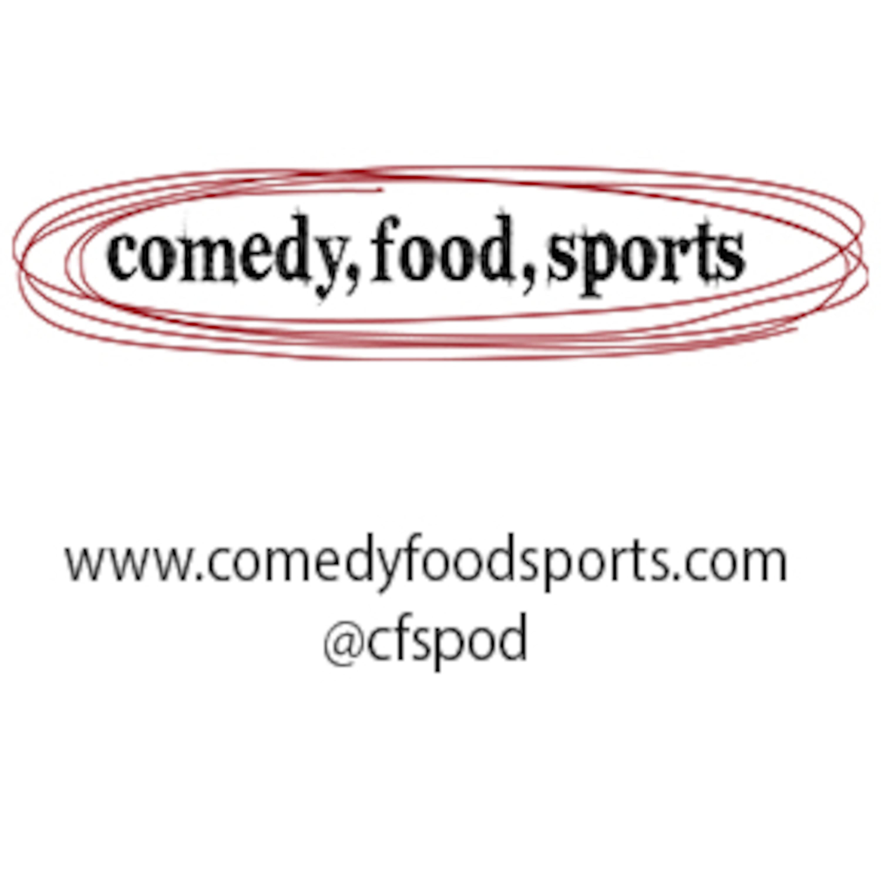Comedy, Food, Sports Podcast cover