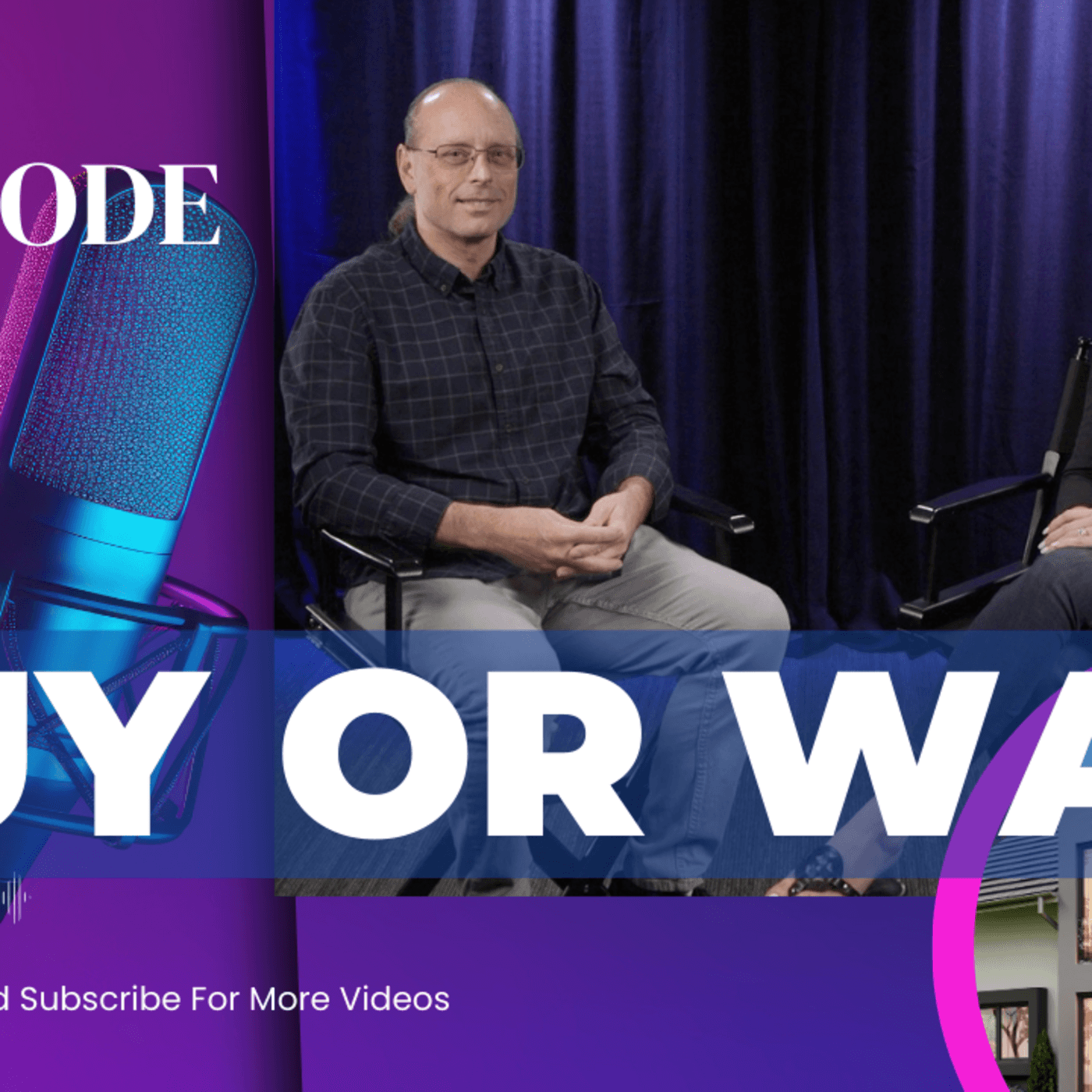 Episode 7: The Pros and Cons of Buying Now or Waiting — Real Estate Talk cover
