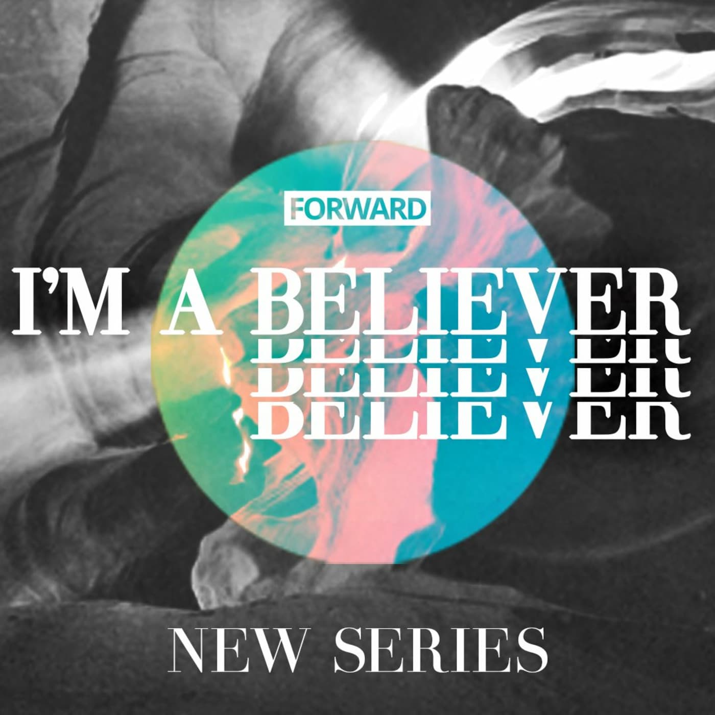 Episode 7: Ps Daniel Tiaiti - I'm a Believer - Forward Church cover
