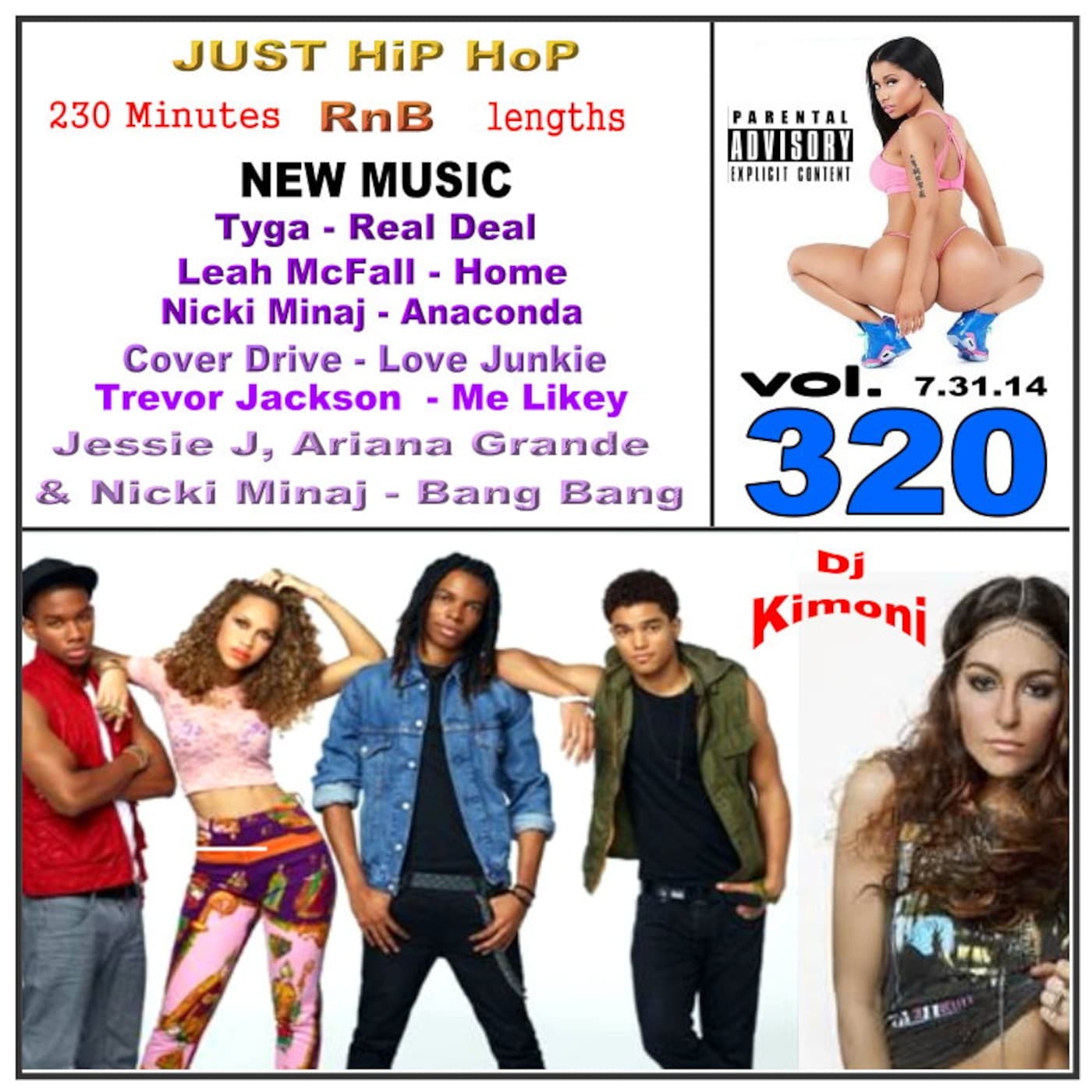 Dj Kimoni JUST HiP HoP & RnB Volume 320 (Stop playin and shake that sht) ( 1 DVD) 7-31-14 cover