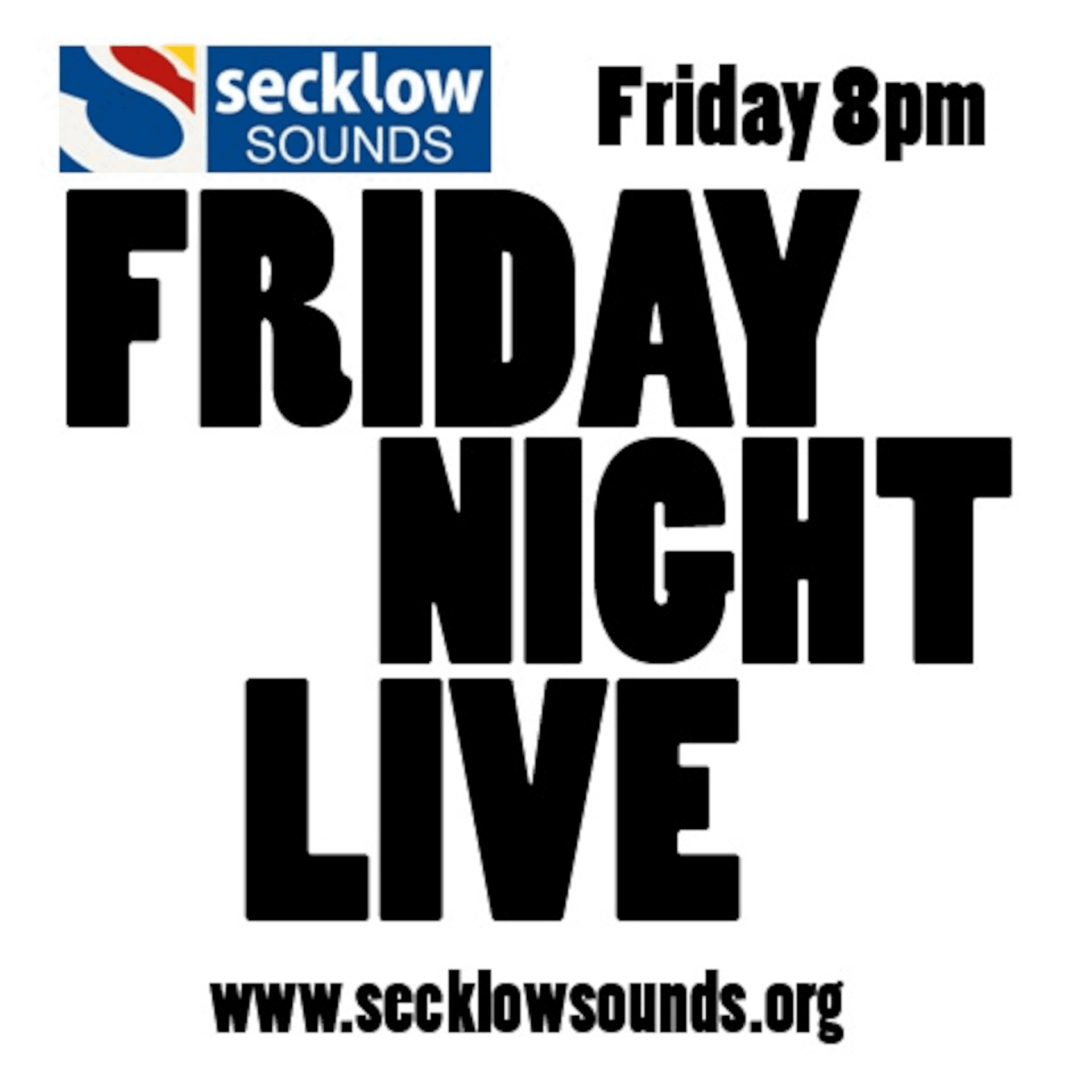 Secklow Sounds Friday Night Live Podcast 05-10-12 - Secklow Sounds Friday Night Live Podcast cover