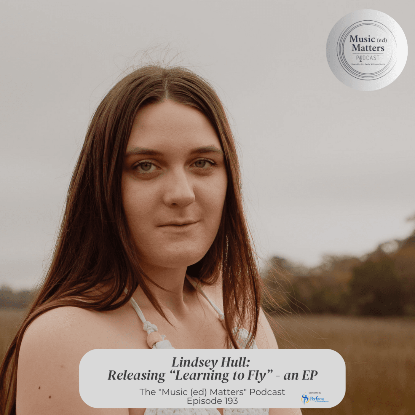 Episode 193: Episode 193 - Lindsey Hull - Music (ed) Matters cover