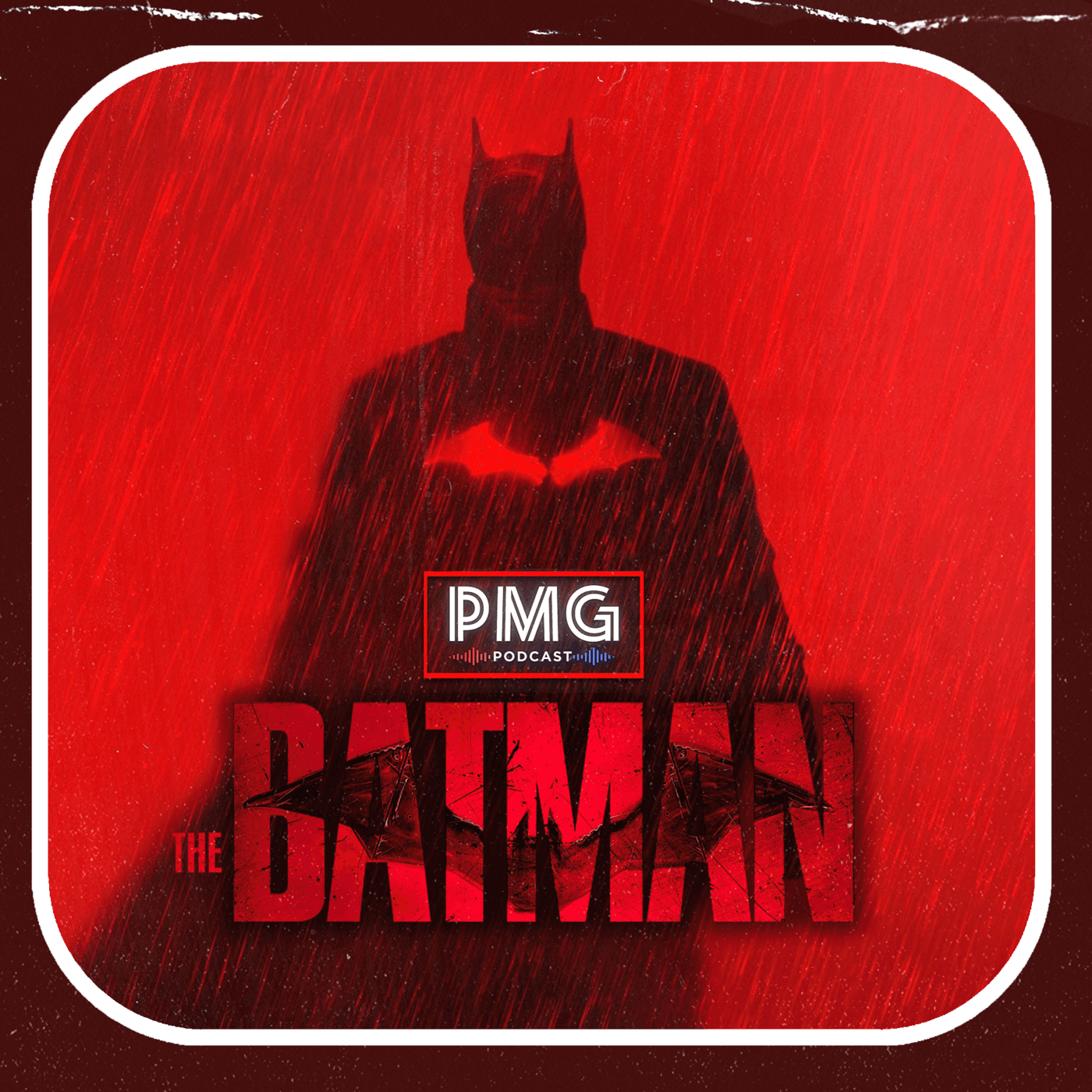 Episode 44: The Batman | Vignette of Vengeance - The PMG Podcast cover