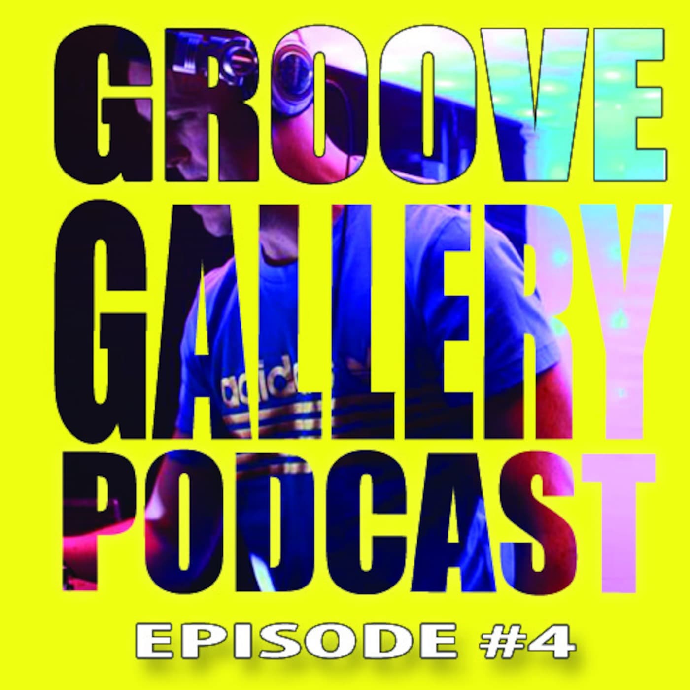 GROOVE GALLERY EP-4 - GROOVE GALLERY EP-3-Podcast cover