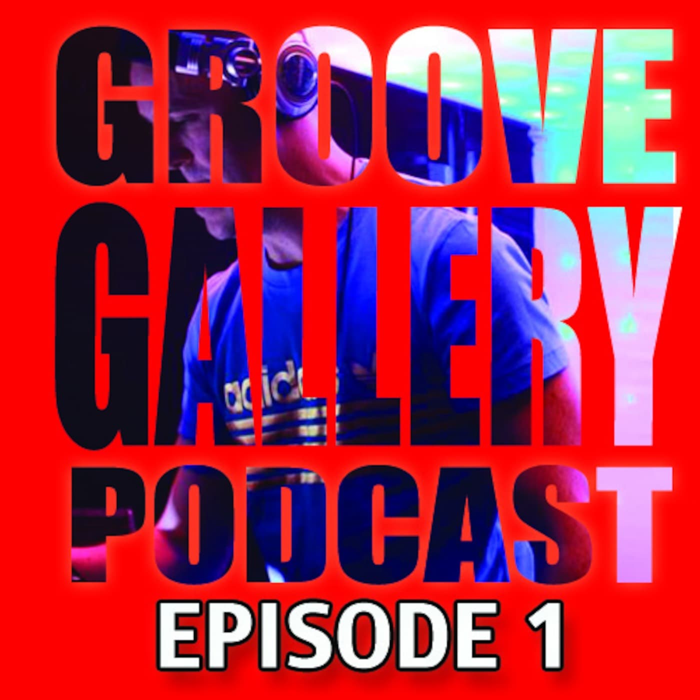 GROOVE GALLERY EP_1 - GROOVE GALLERY EP-3-Podcast cover