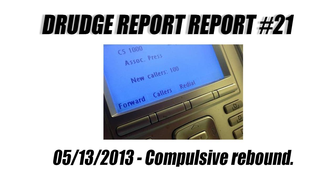 Drudge Report Report #21 - Compulsive rebound. - Drudge Report Report cover