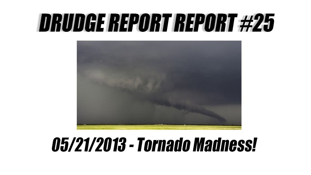 Drudge Report Report #25 - Tornado Madness! - Drudge Report Report cover