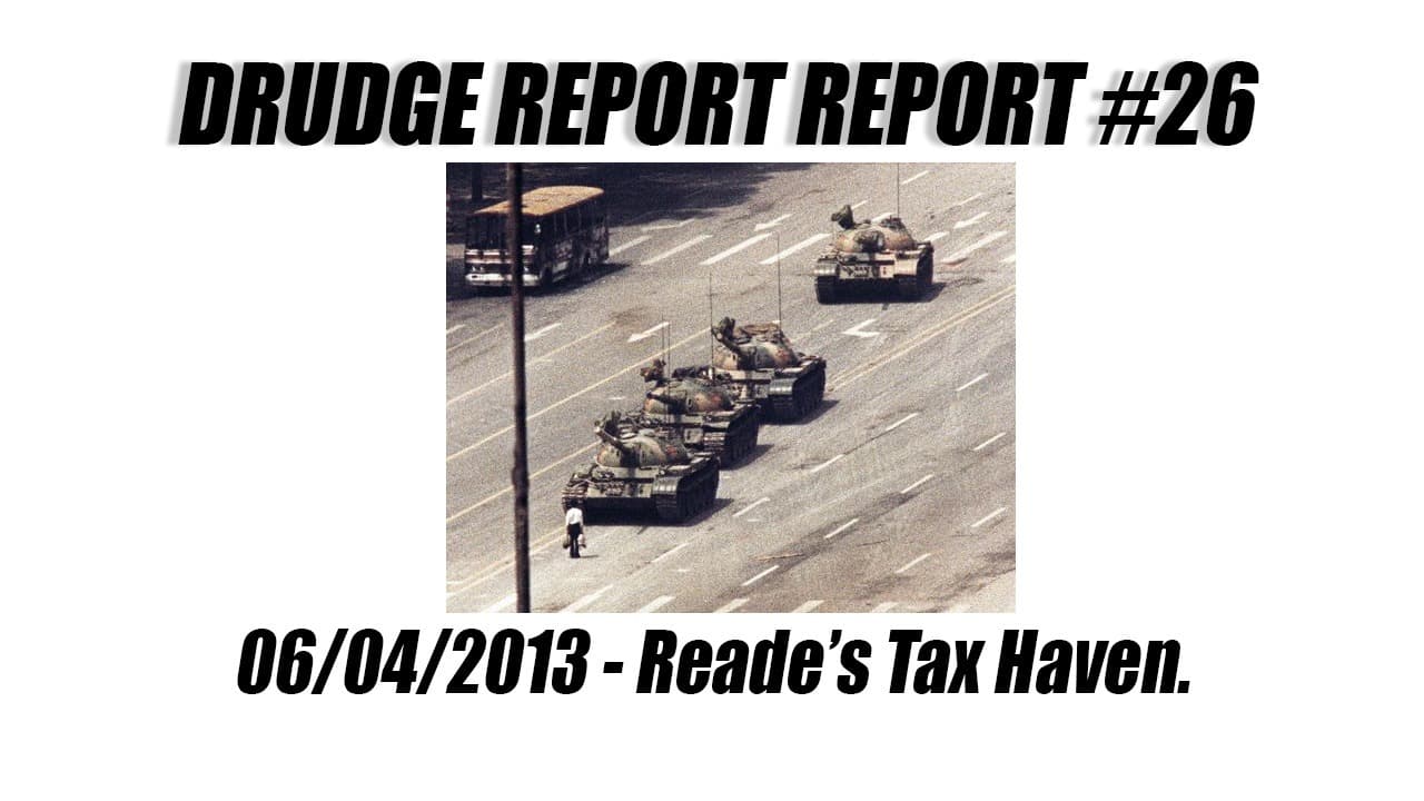 Drudge Report Report #26 - Reade's Tax Haven. - Drudge Report Report cover