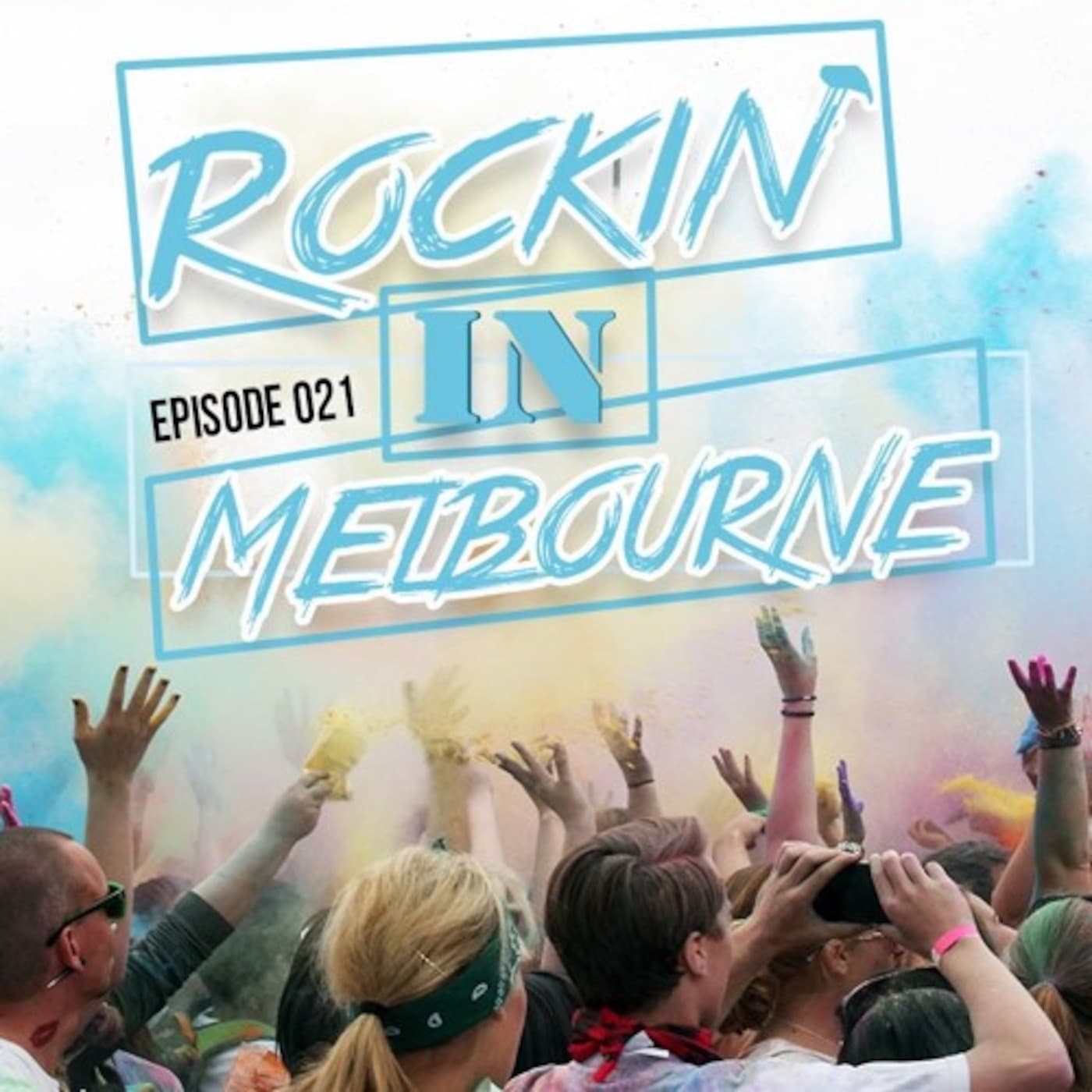 Rockin' In Melbourne Epis. 21 - Rockin' In Melbourne cover